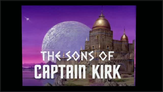 The Sons Of Captain Kirk